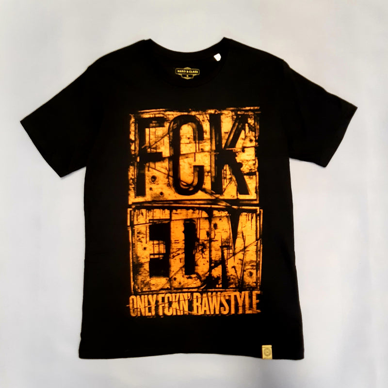 T-Shirt · F*ck EDM Only fckn' Rawstyle