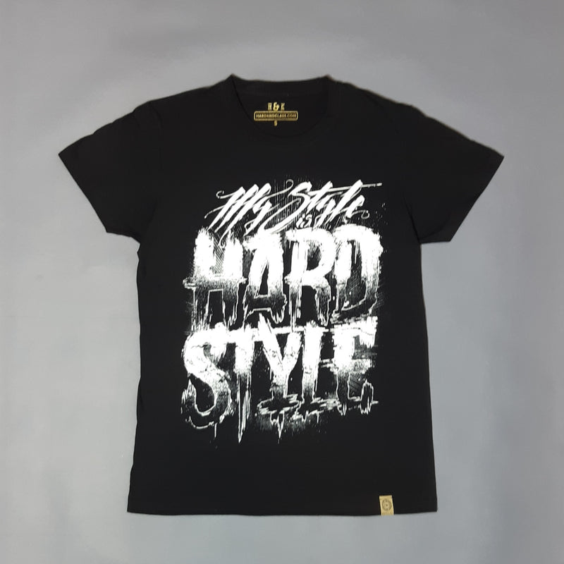 T-Shirt · My Style Is Hardstyle