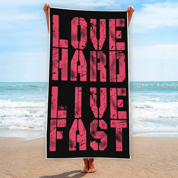 Towel · Love Hard Live Fast