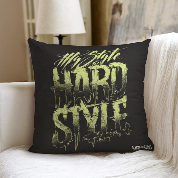 Cushion · My Style Is Hardstyle