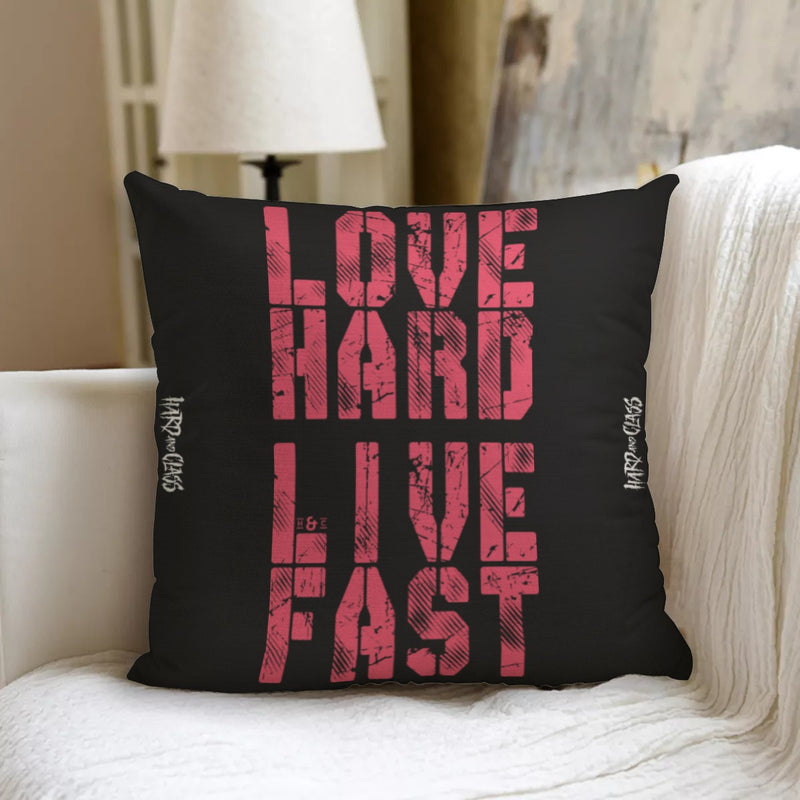 Cushion · Love Hard Live Fast