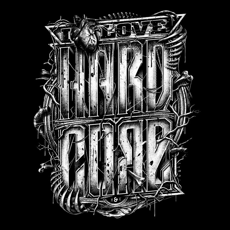 T-Shirt · I Love Hardcore