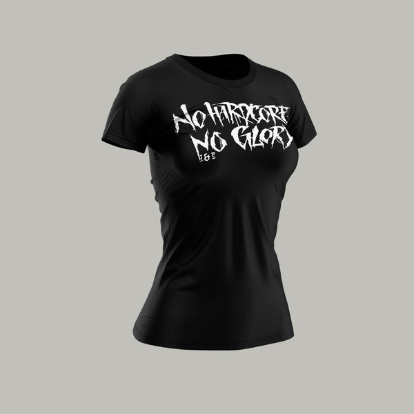 T-Shirt · No Hardcore No Glory