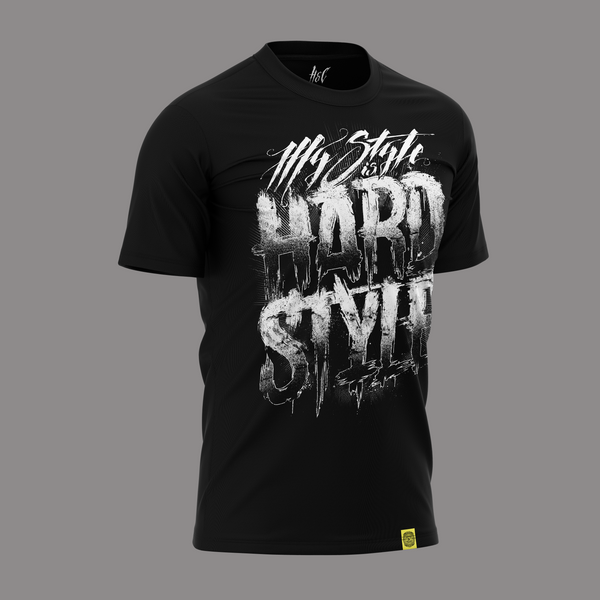 T-Shirt · My Style Is Hardstyle